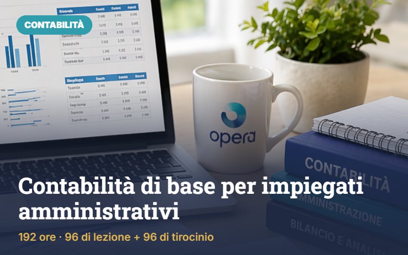 Corso di contabilità di base a Lecce per impiegati amministrativi – OPERA Centro Studi